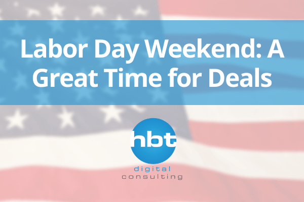 Labor Day Weekend: A Great Time for Deals
