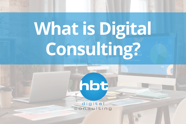 What is Digital Consulting?