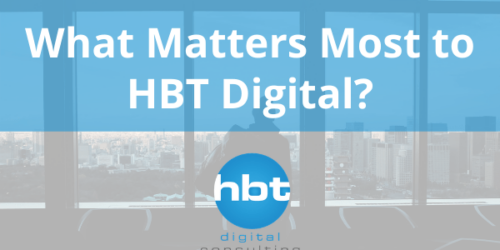 What Matters Most to HBT Digital?